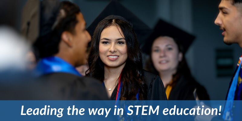 Photo of a WVC MESA graduate with overlaid text that says "Leading the Way in STEM Education!"